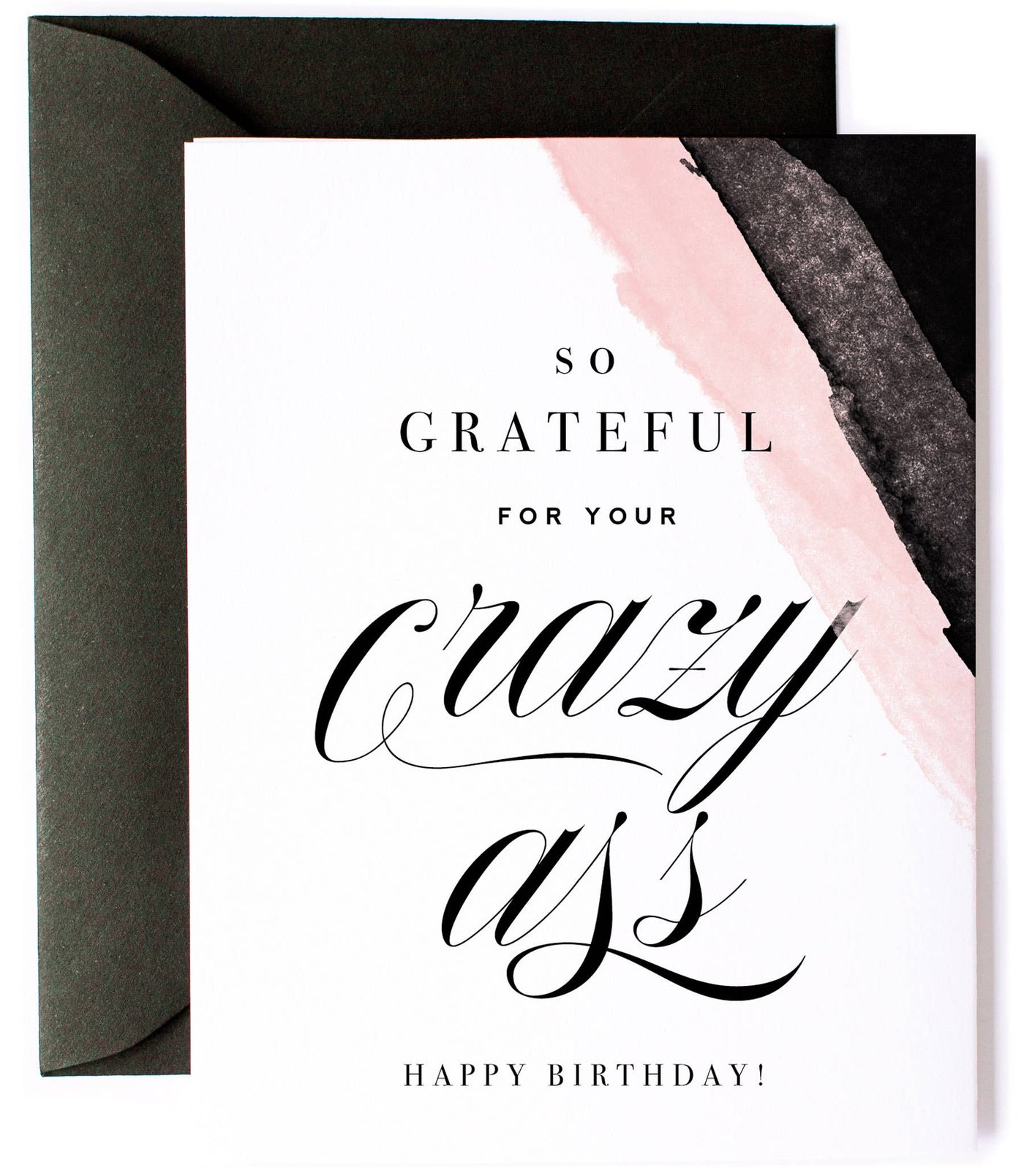 Grateful for Your Crazy Ass, Funny Birthday Card